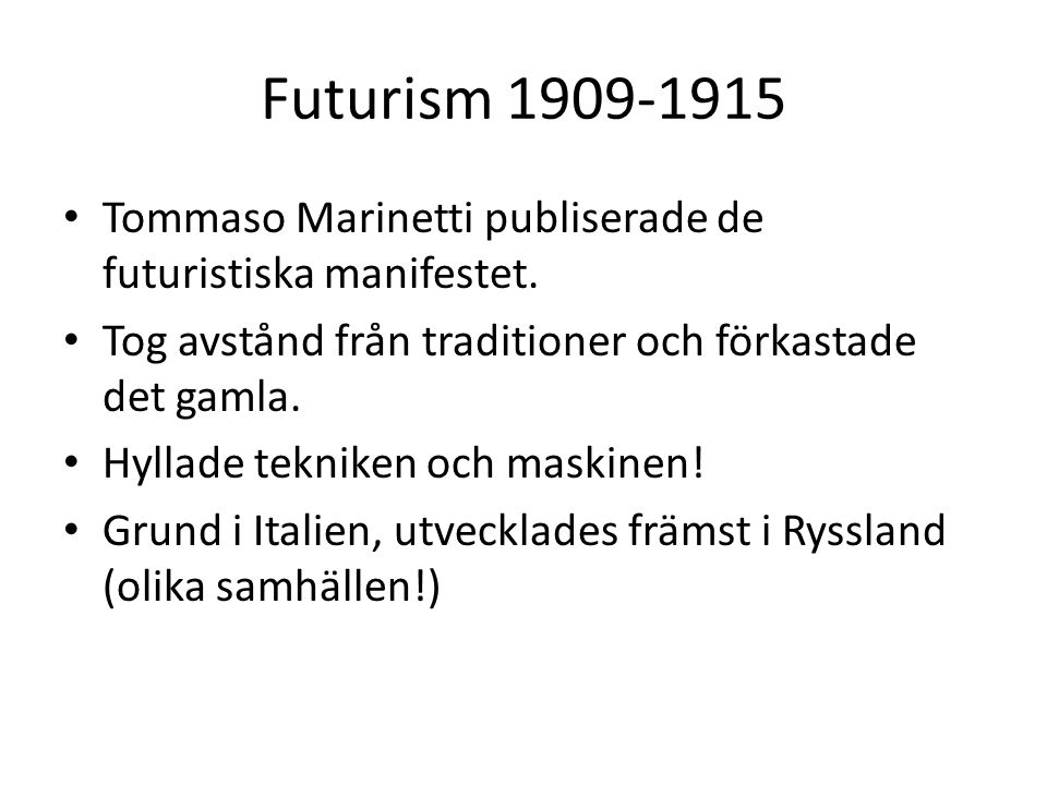 Futurism Tommaso Marinetti publiserade de futuristiska manifestet.