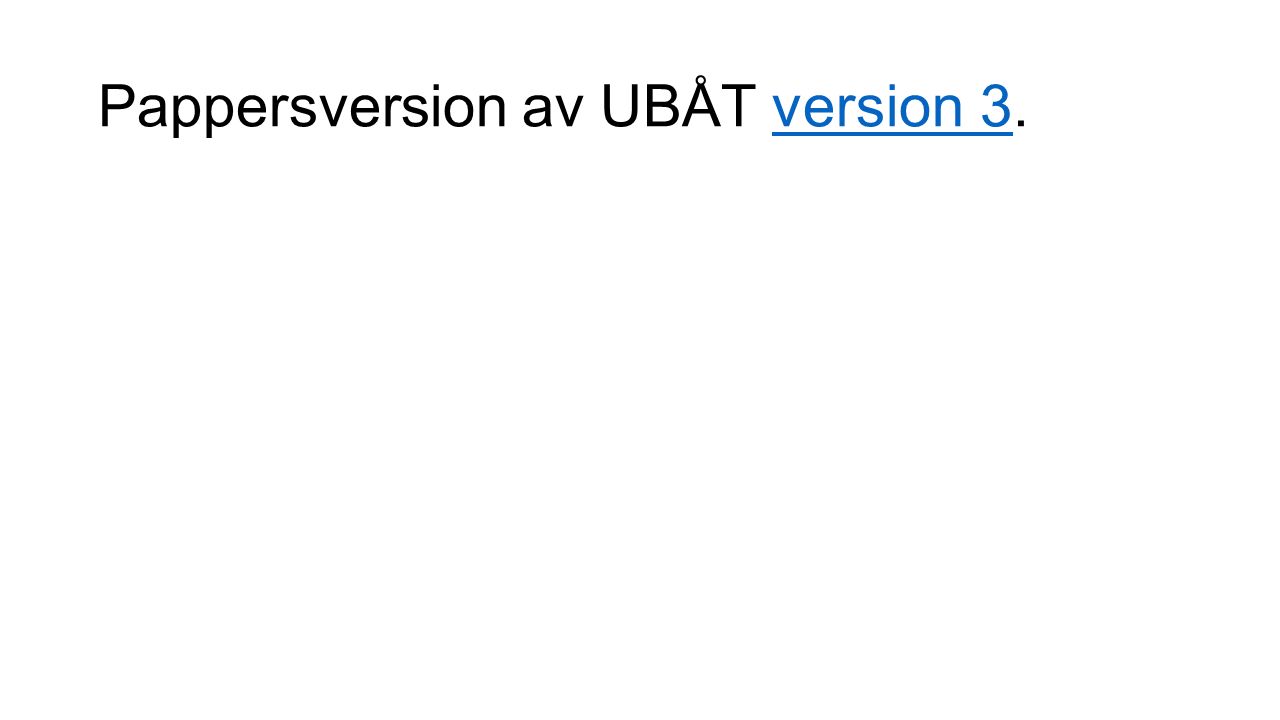 Pappersversion av UBÅT version 3.version 3