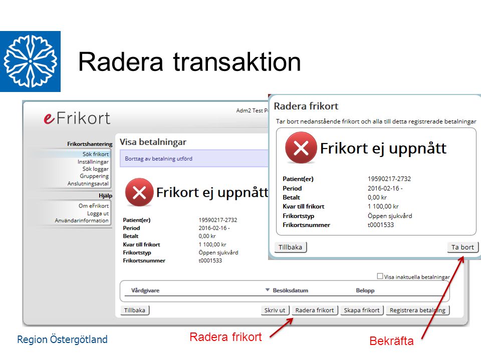 Region Östergötland Radera transaktion Radera frikort Bekräfta
