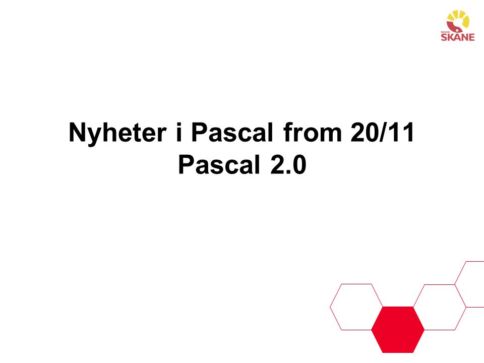 Nyheter i Pascal from 20/11 Pascal 2.0