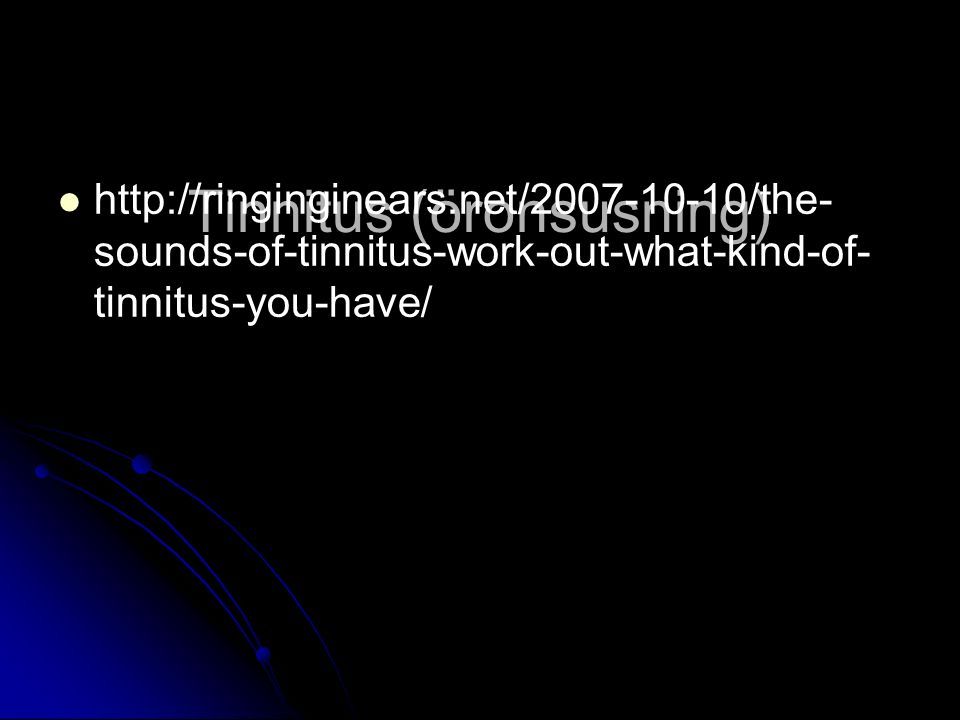 Tinnitus (öronsusning)   sounds-of-tinnitus-work-out-what-kind-of- tinnitus-you-have/