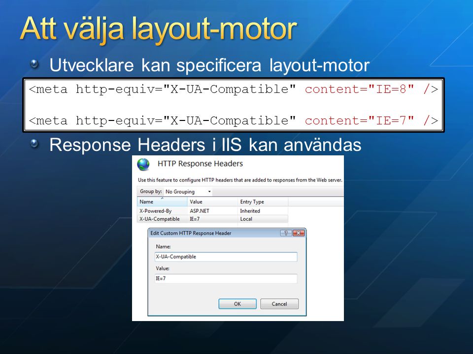 Utvecklare kan specificera layout-motor Response Headers i IIS kan användas