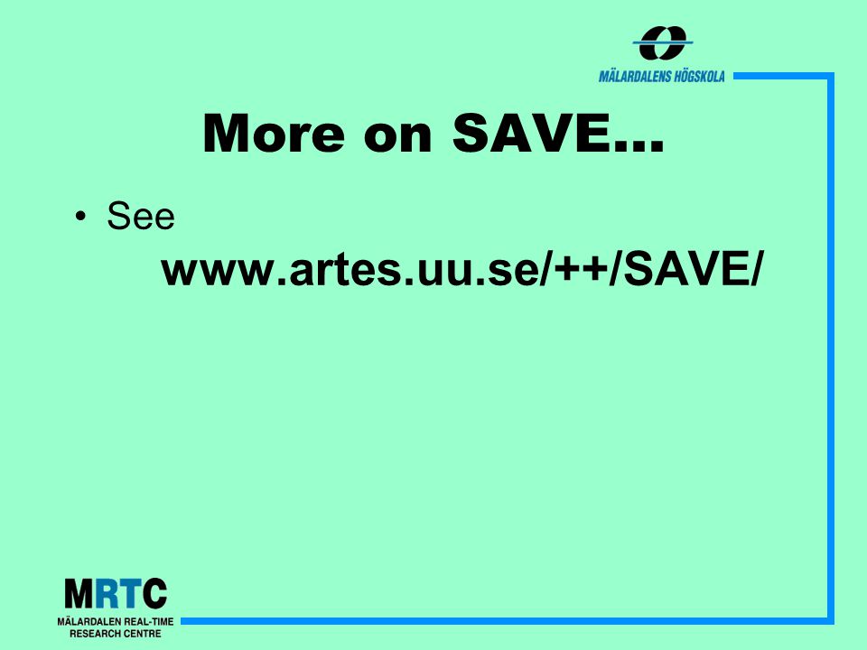 More on SAVE... See