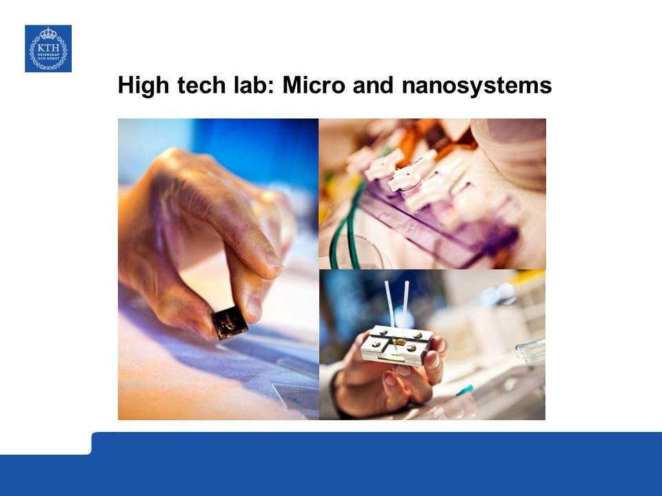 High tech lab: Micro and nanosystems