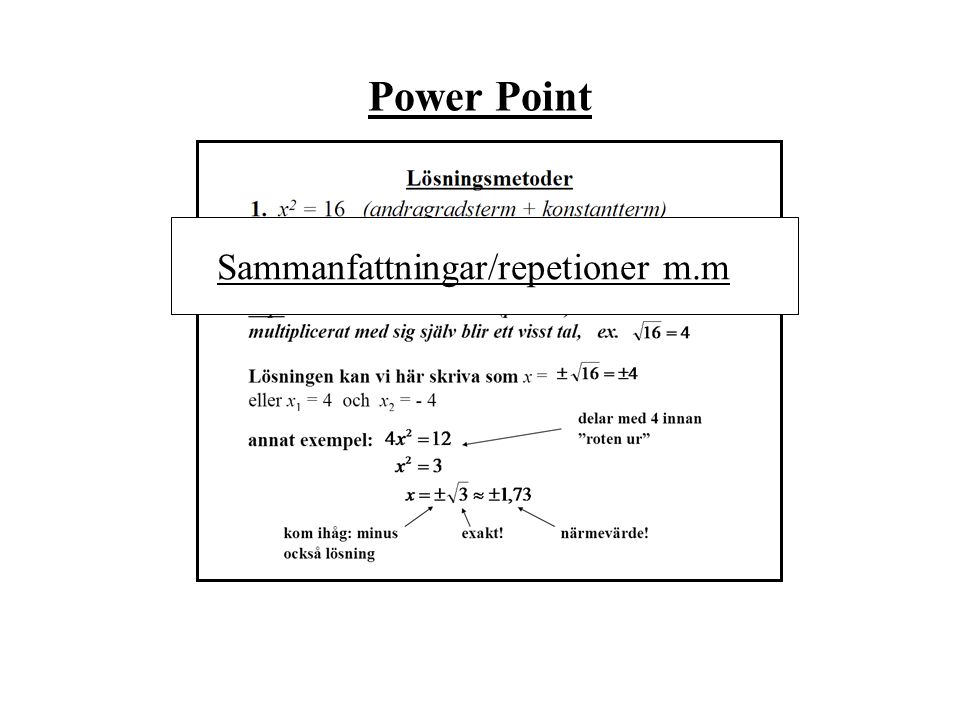 Power Point Sammanfattningar/repetioner m.m