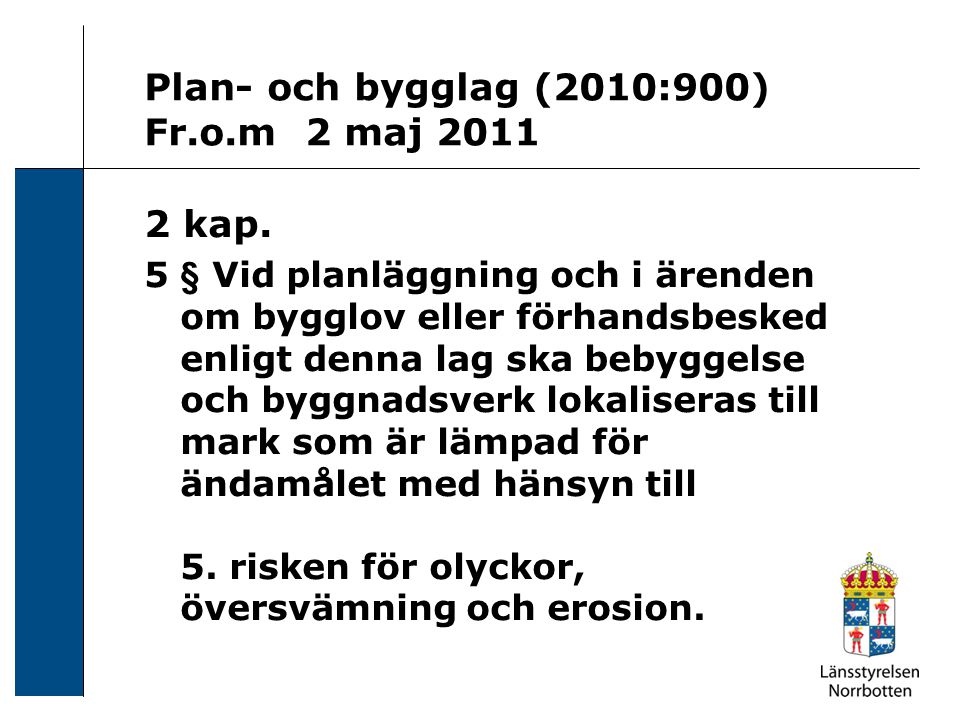 Plan- och bygglag (2010:900) Fr.o.m 2 maj kap.