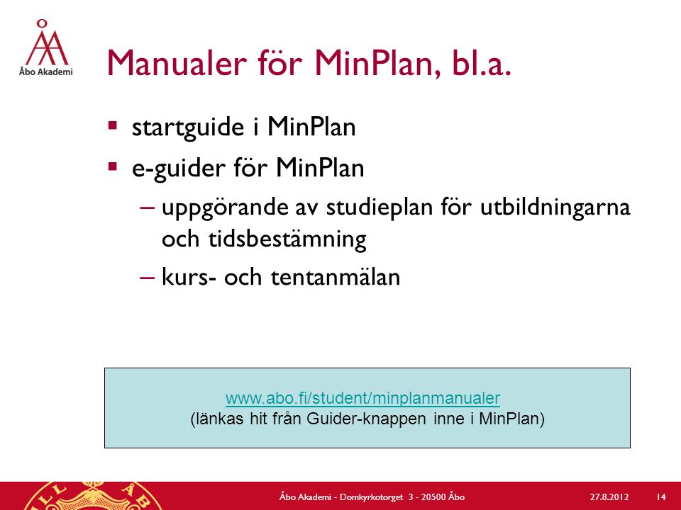 Manualer för MinPlan, bl.a.
