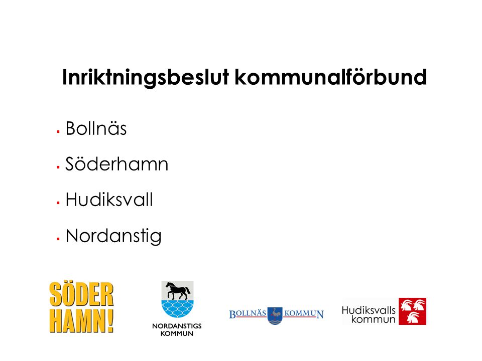 Inriktningsbeslut kommunalförbund  Bollnäs  Söderhamn  Hudiksvall  Nordanstig