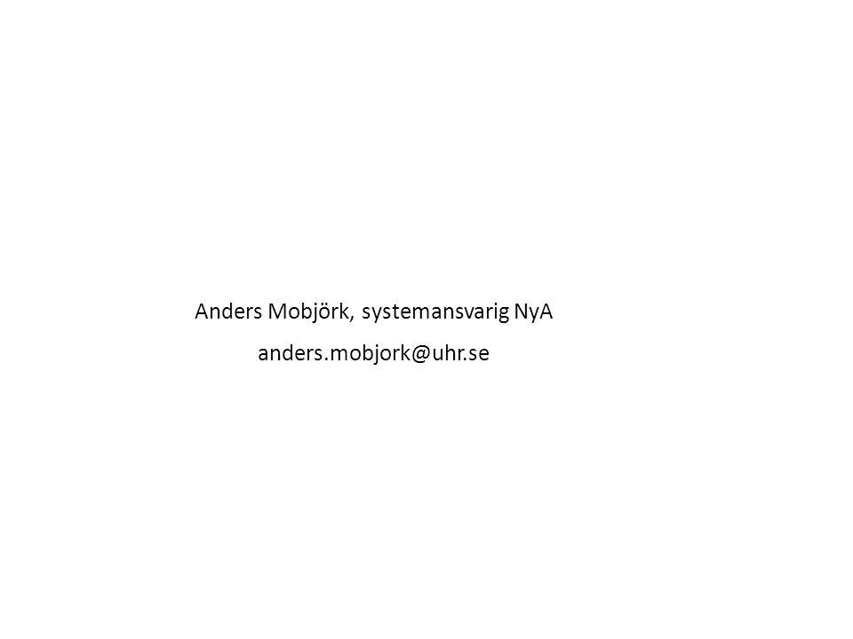 Sv Anders Mobjörk, systemansvarig NyA
