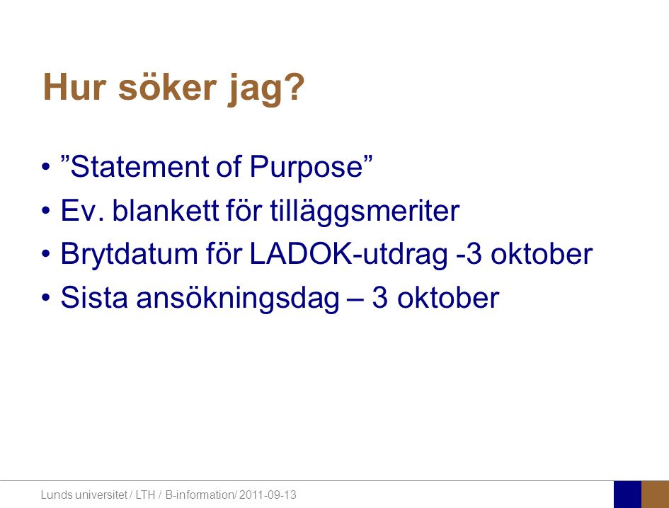 Lunds universitet / LTH / B-information/ Hur söker jag.