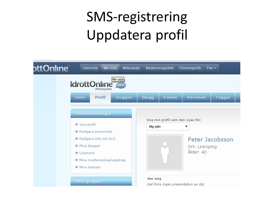 SMS-registrering Uppdatera profil