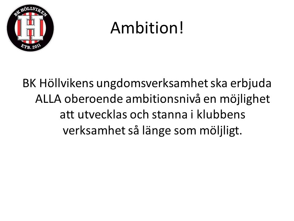 Ambition.