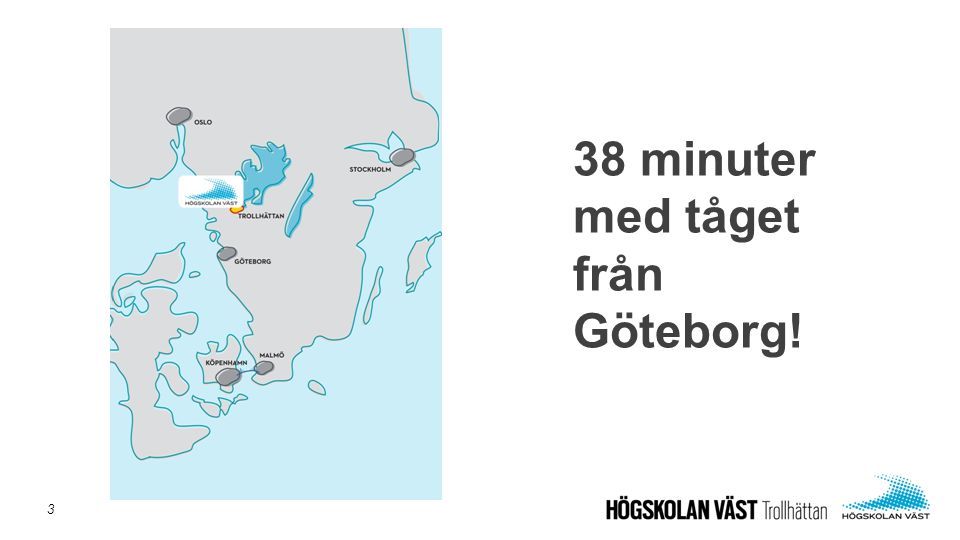 38 minuter med tåget från Göteborg! 3