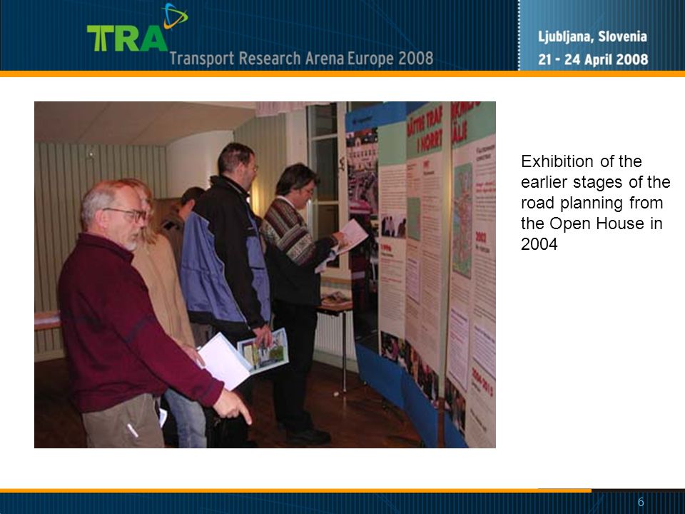 6 Exhibition of the earlier stages of the road planning from the Open House in 2004