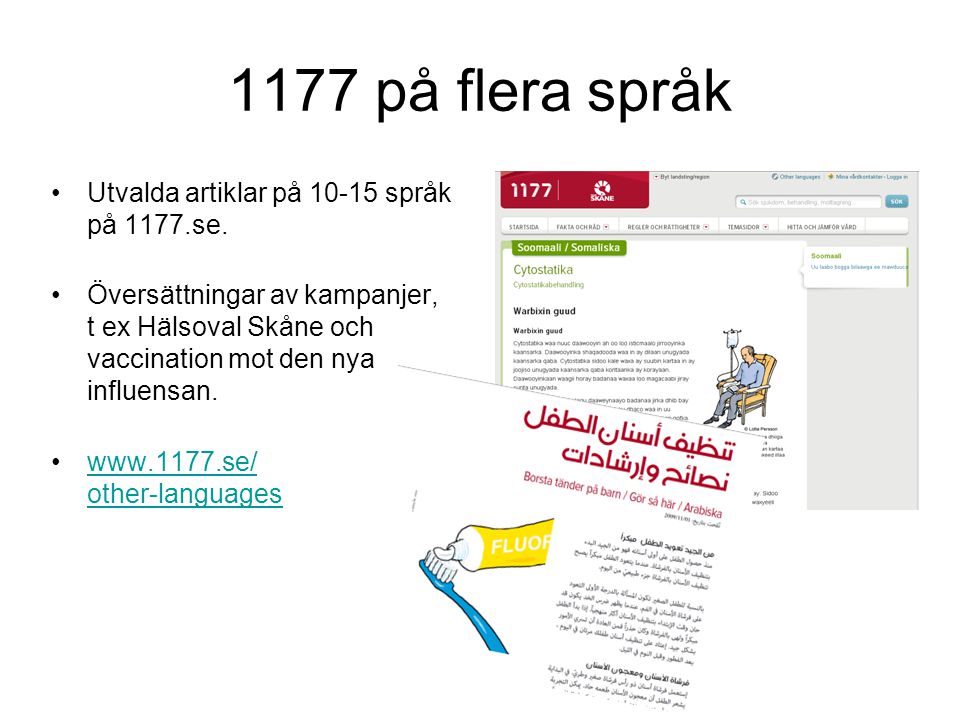 1177 på flera språk Utvalda artiklar på språk på 1177.se.