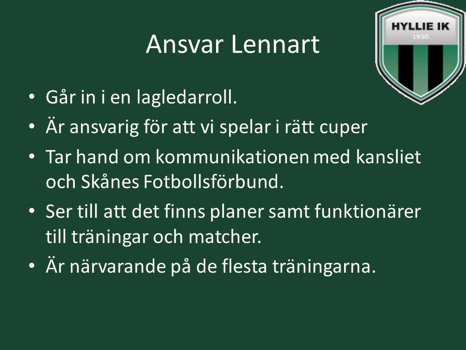 Ansvar Lennart Går in i en lagledarroll.