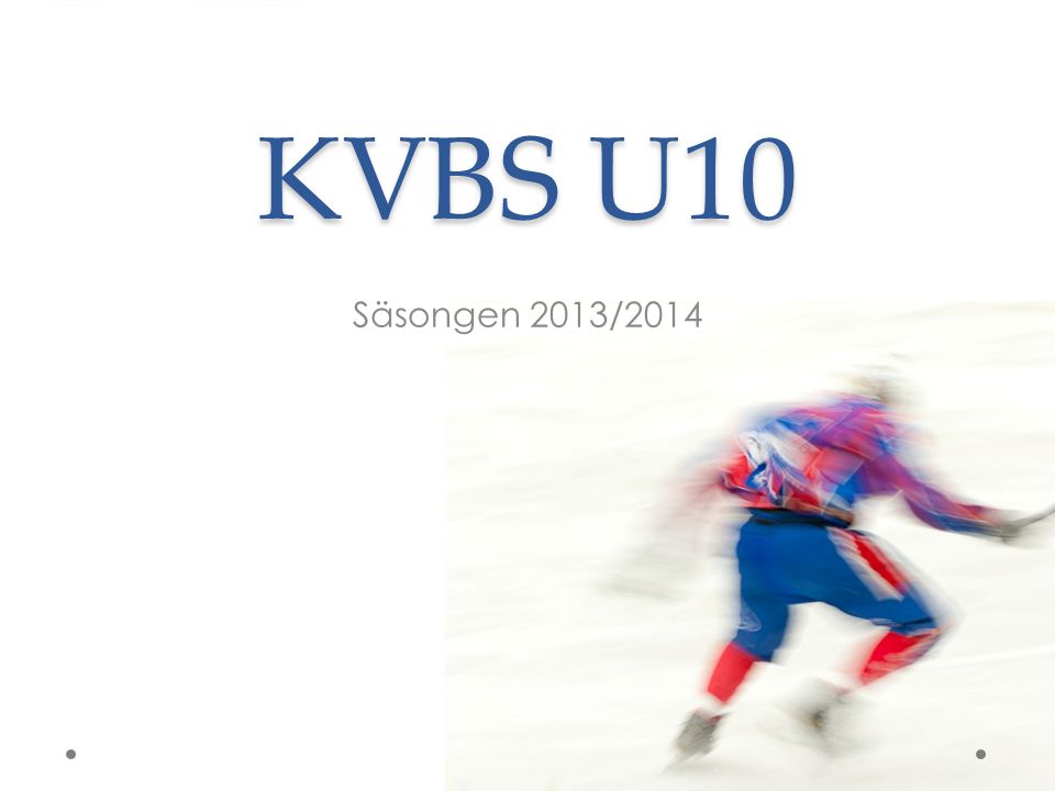 KVBS U10 Säsongen 2013/2014