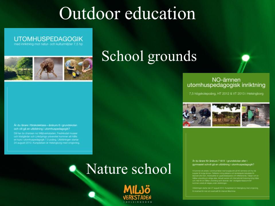 Outdoor education School grounds Nature school