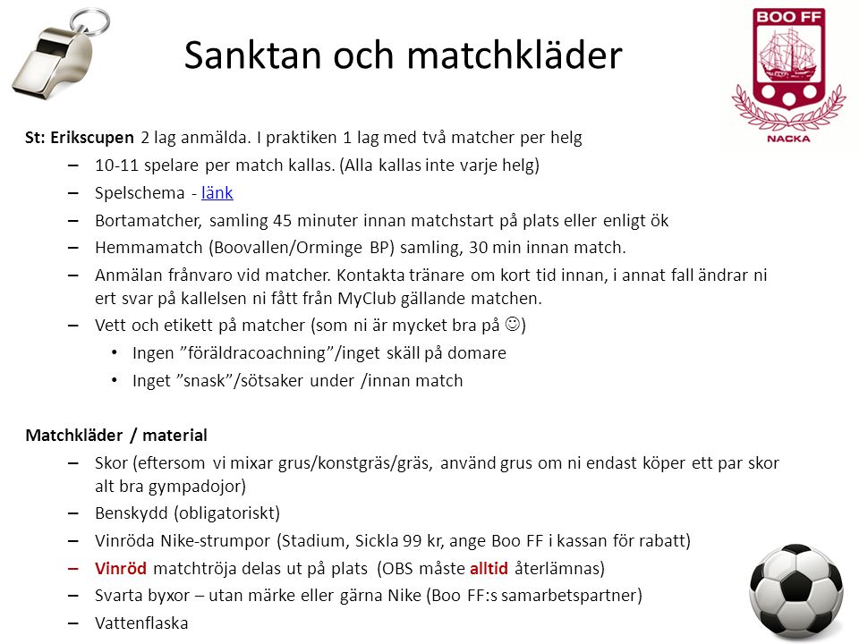 Sanktan och matchkläder St: Erikscupen 2 lag anmälda.