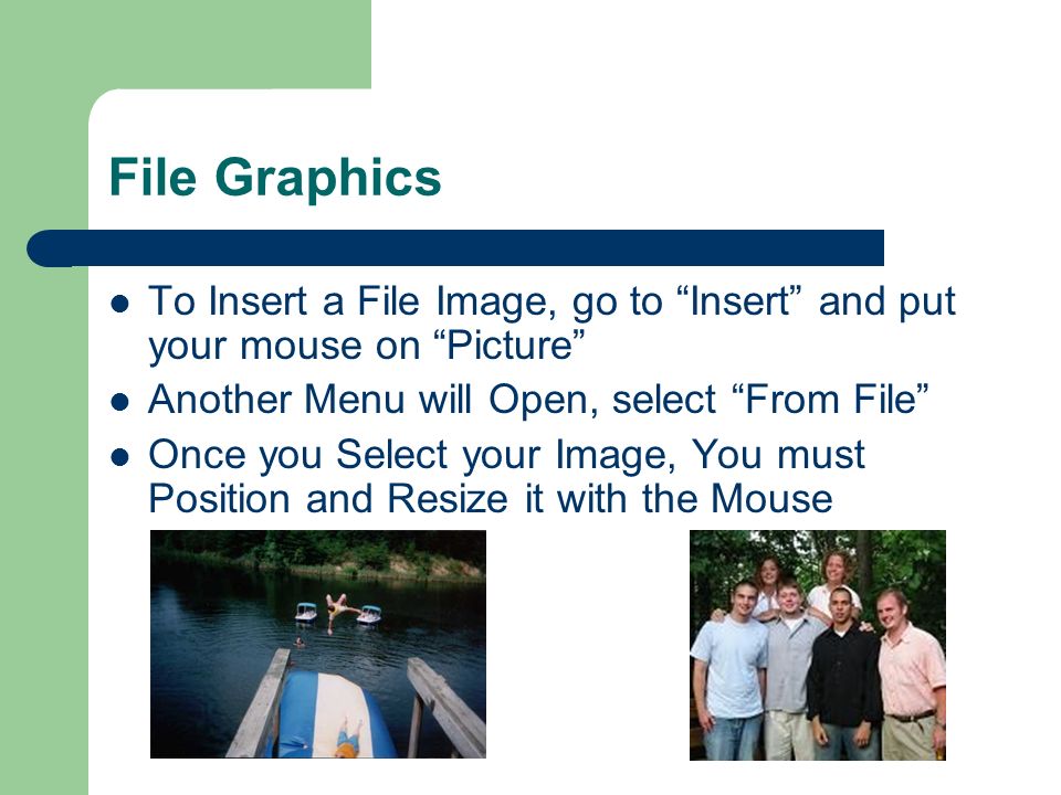 Clip Art Graphics To Insert ClipArt, go to Insert and put your mouse on Picture Another Menu will Open, select ClipArt Once you Select your Image, You must Position and Resize it with the Mouse