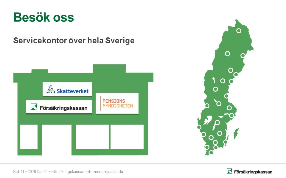 Sid Försäkringskassan informerar nyanlända Besök oss Servicekontor över hela Sverige