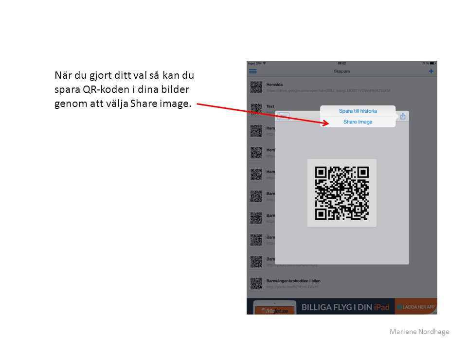 När du gjort ditt val så kan du spara QR-koden i dina bilder genom att välja Share image.