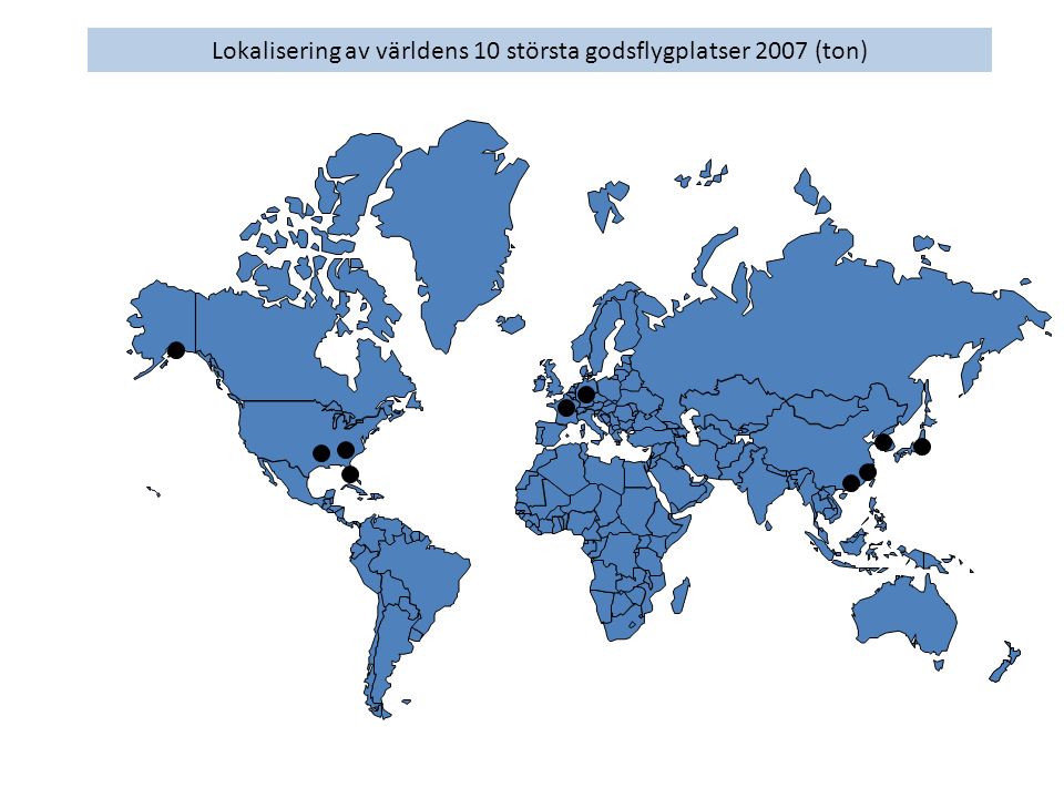 Lokalisering av världens 10 största godsflygplatser 2007 (ton)