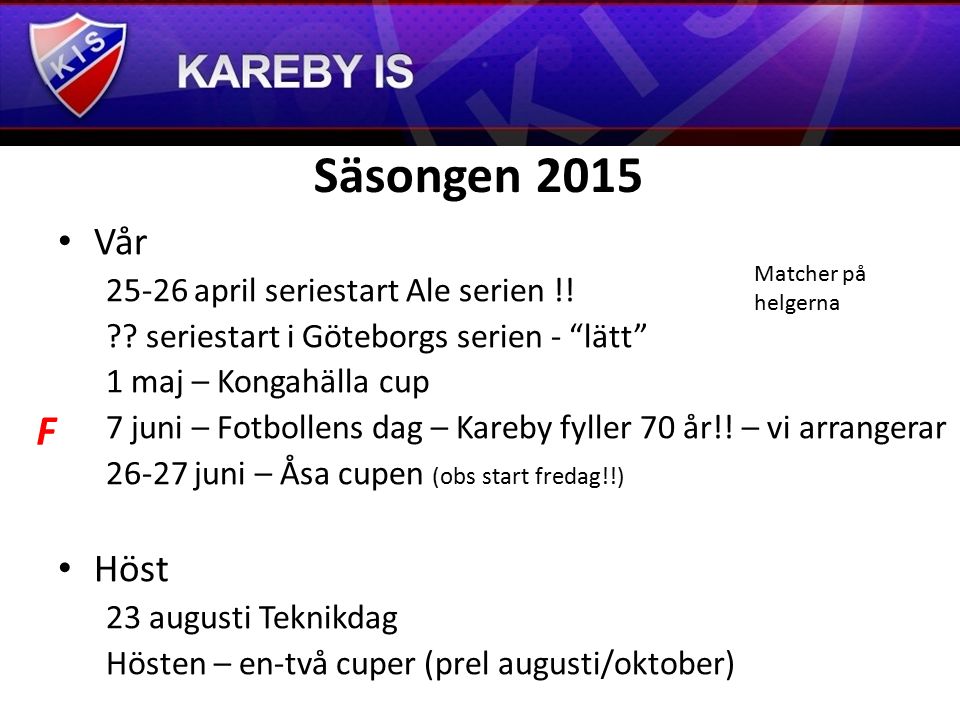 Säsongen 2015 Vår april seriestart Ale serien !.