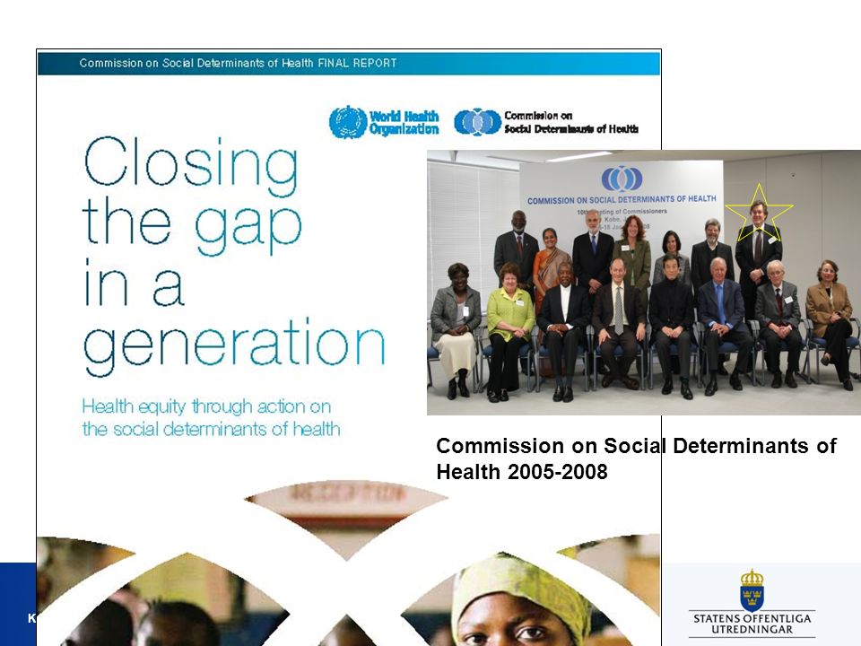 Kommissionen för jämlik hälsa Commission on Social Determinants of Health