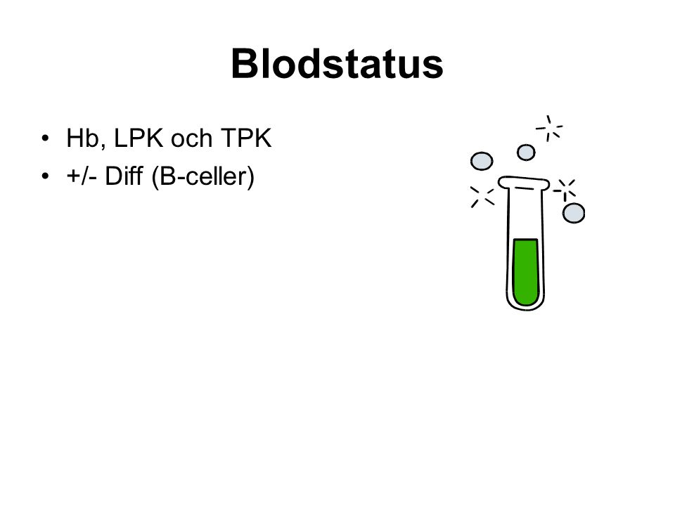 Blodstatus Hb, LPK och TPK +/- Diff (B-celler)