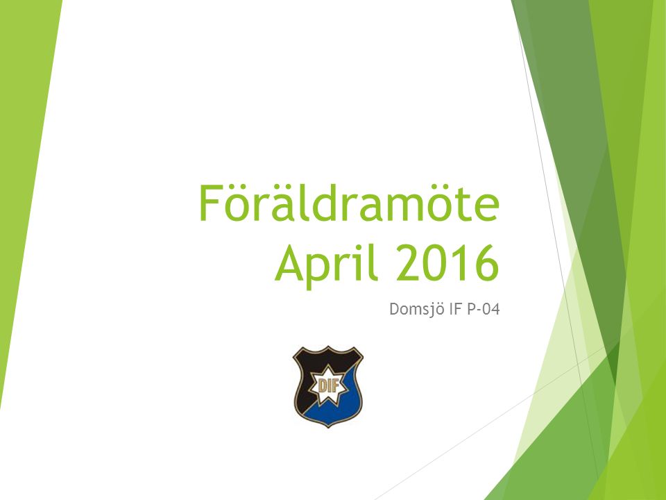 Föräldramöte April 2016 Domsjö IF P-04