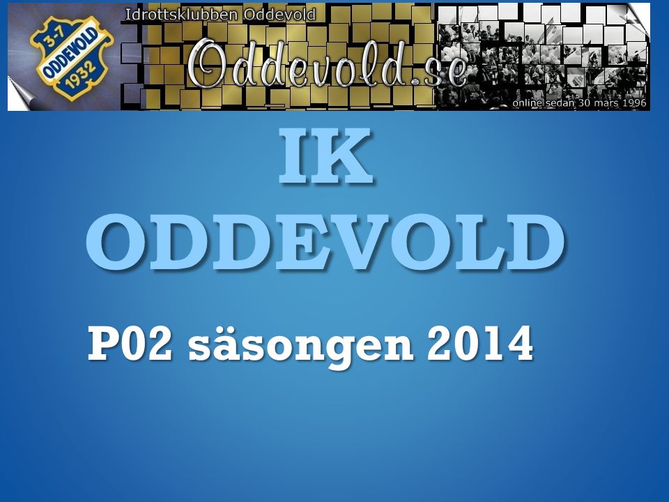 IK ODDEVOLD P02 säsongen 2014