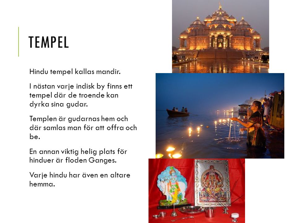 TEMPEL Hindu tempel kallas mandir.