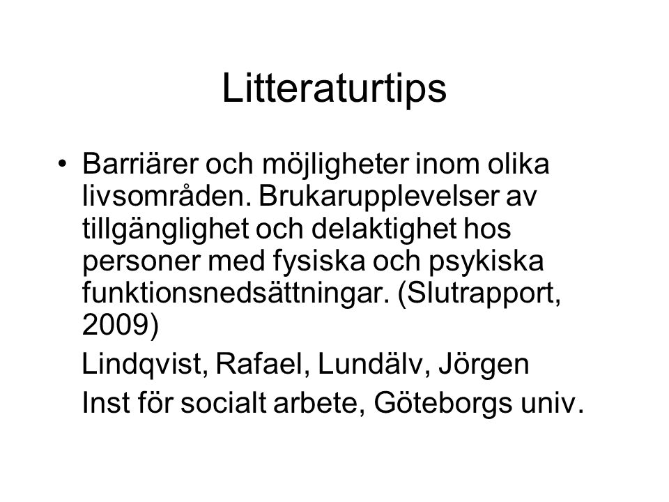 Litteraturtips Barriärer och möjligheter inom olika livsområden.