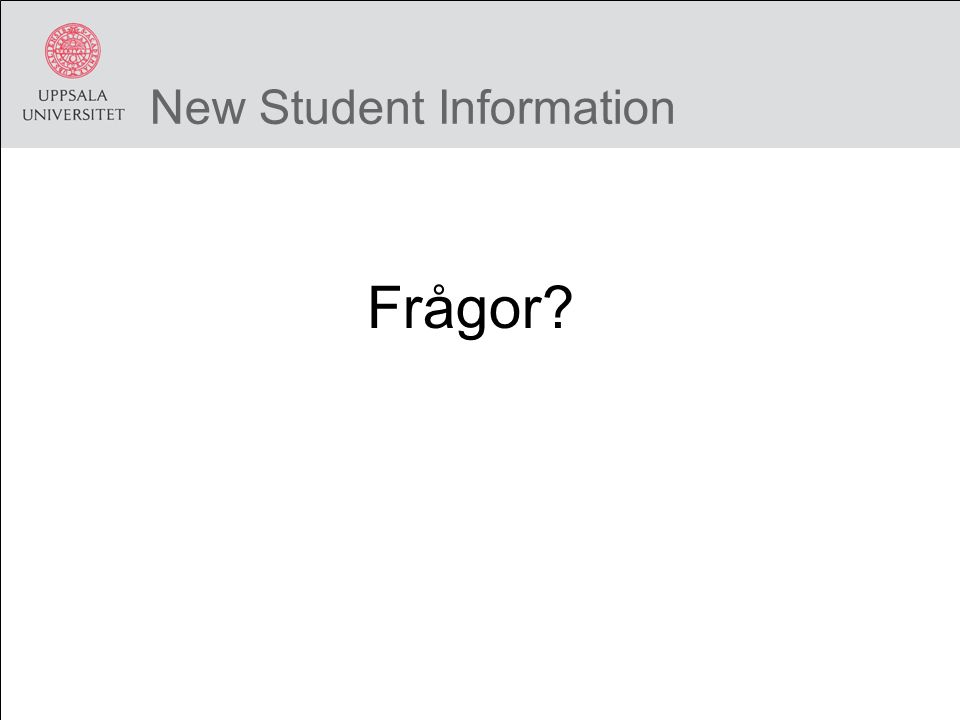 New Student Information Frågor
