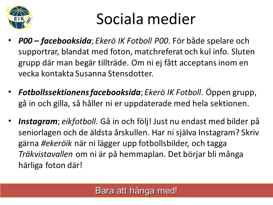 Sociala medier P00 – facebooksida; Ekerö IK Fotboll P00.