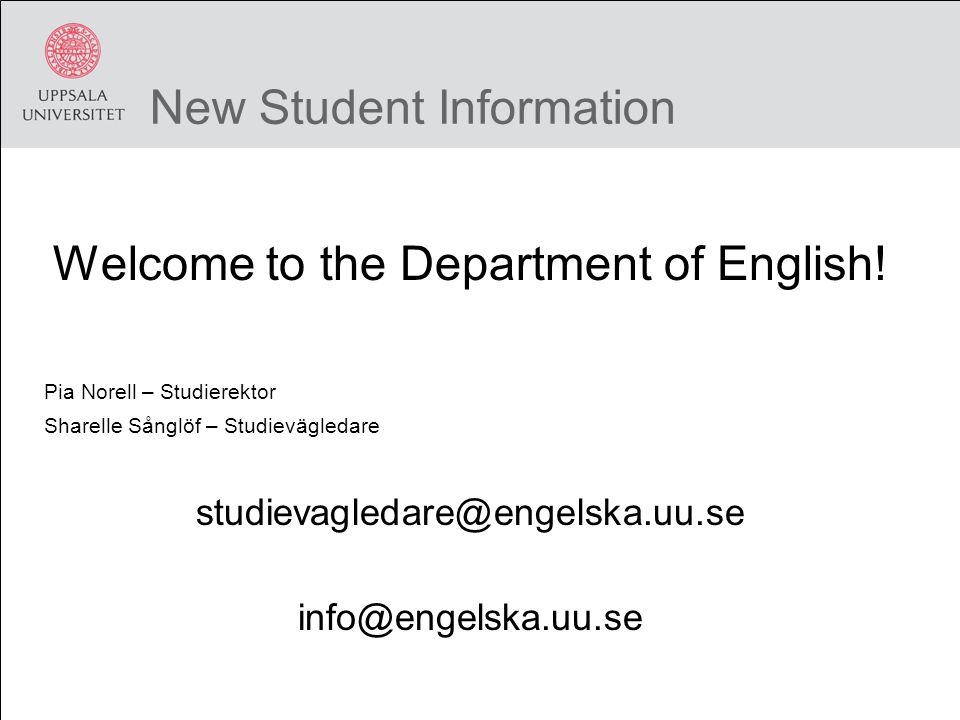New Student Information Welcome to the Department of English.