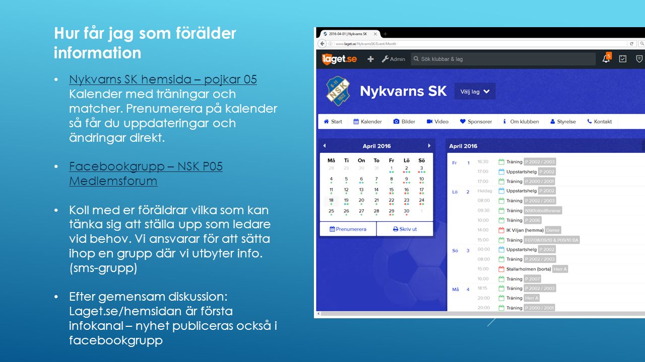 Nykvarns SK hemsida – pojkar 05 Kalender med träningar och matcher.