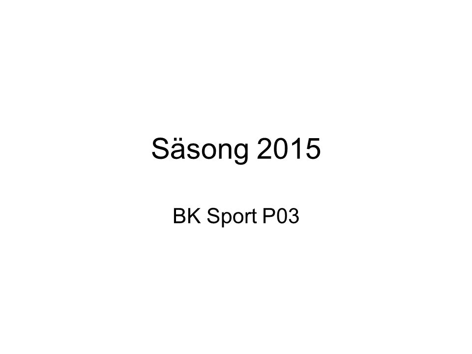 Säsong 2015 BK Sport P03