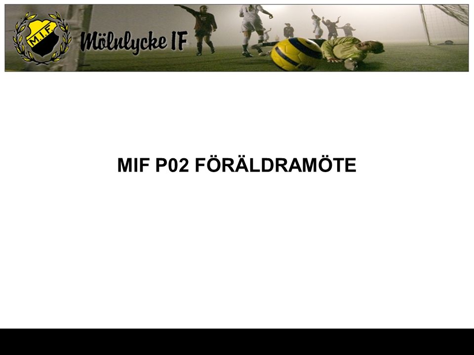 MIF P02 FÖRÄLDRAMÖTE