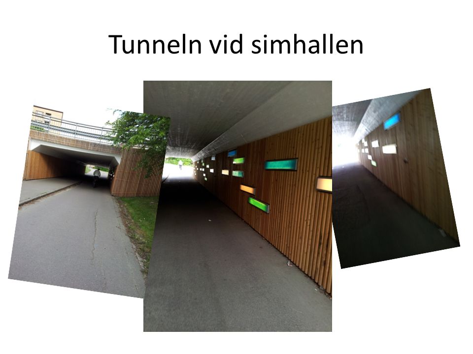 Tunneln vid simhallen