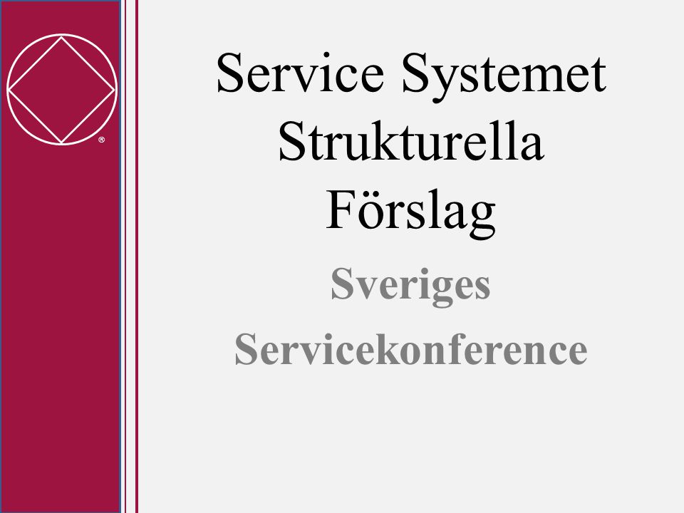  Service Systemet Strukturella Förslag Sveriges Servicekonference