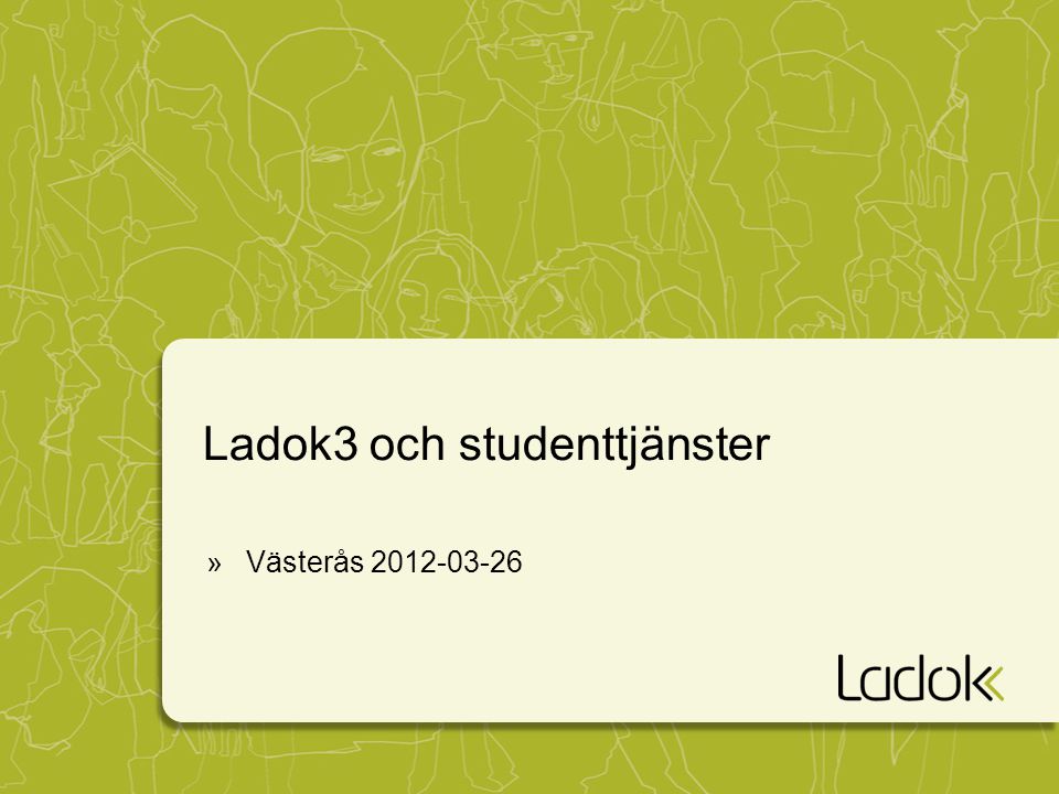 Ladok3 och studenttjänster »Västerås