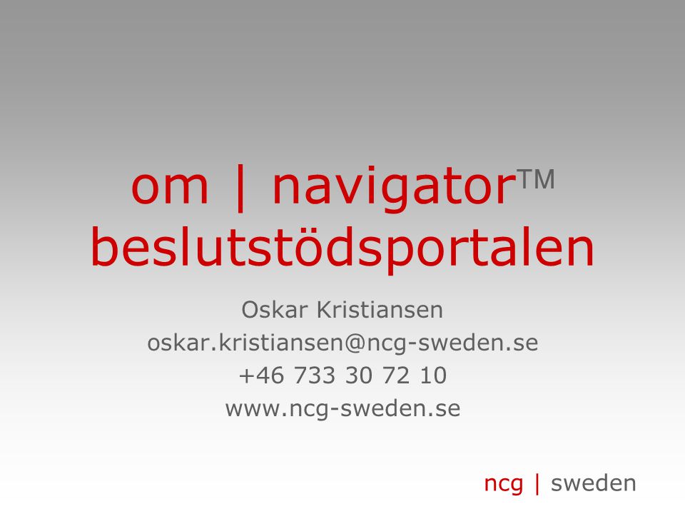 ncg | sweden om | navigator beslutstödsportalen Oskar Kristiansen