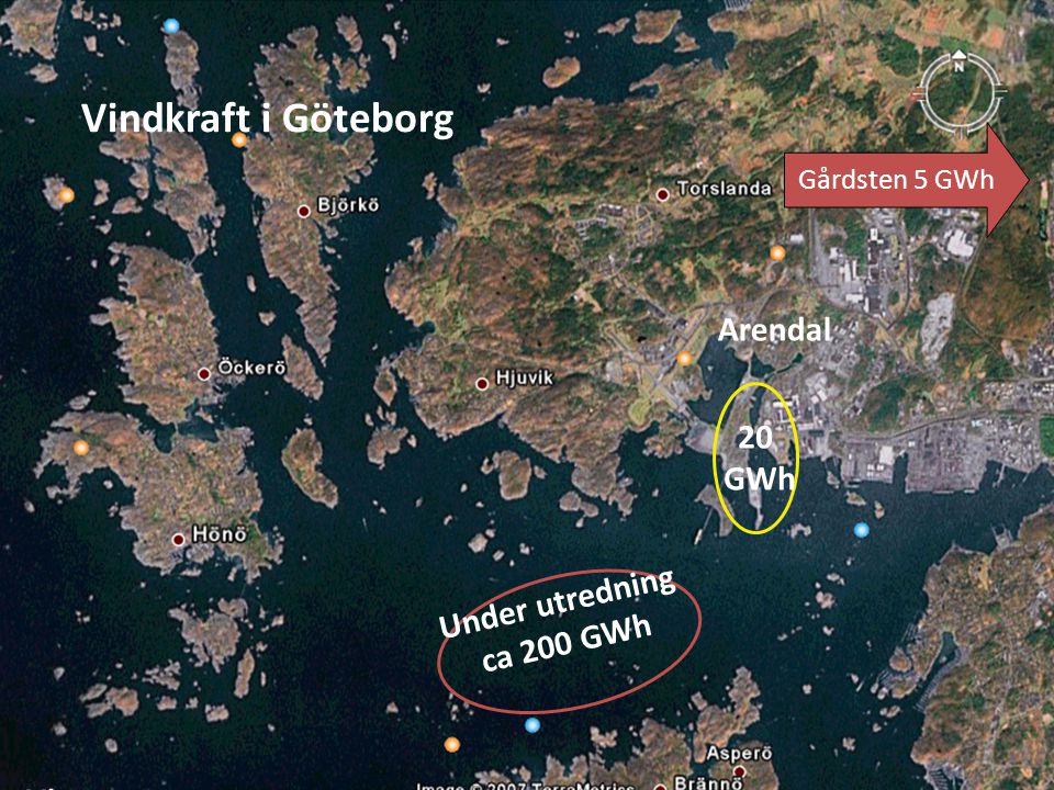 Under utredning ca 200 GWh Vinga 20 GWh Arendal Gårdsten 5 GWh Vindkraft i Göteborg