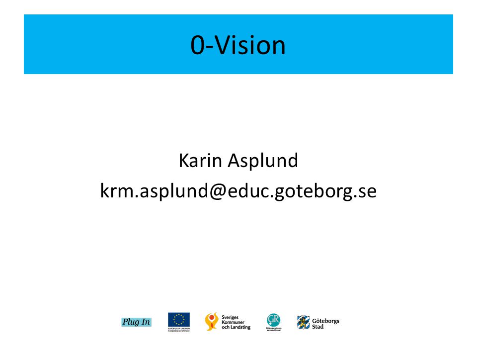 0-Vision Karin Asplund