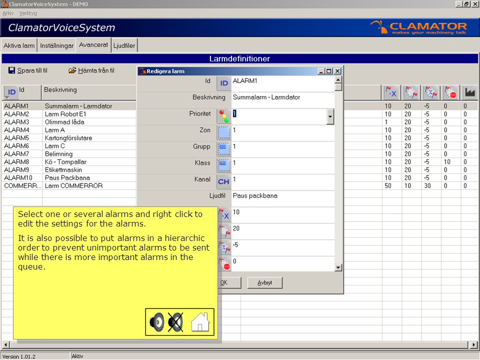With the tool Clamator Admin installed in a computer you can produce messages and edit settings for each alarm in the system.