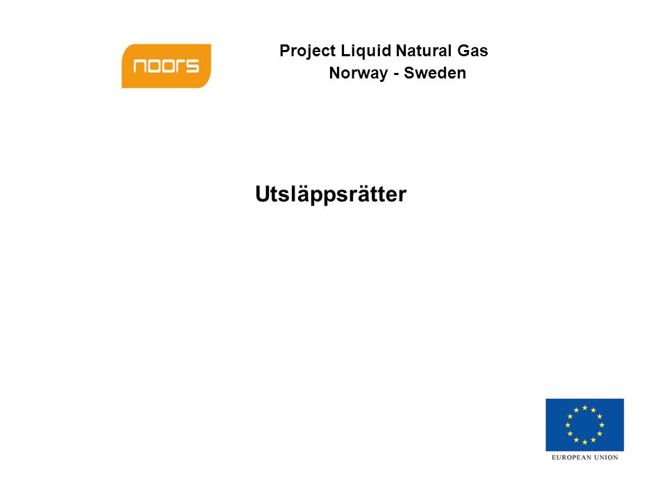 Project Liquid Natural Gas Norway - Sweden Utsläppsrätter