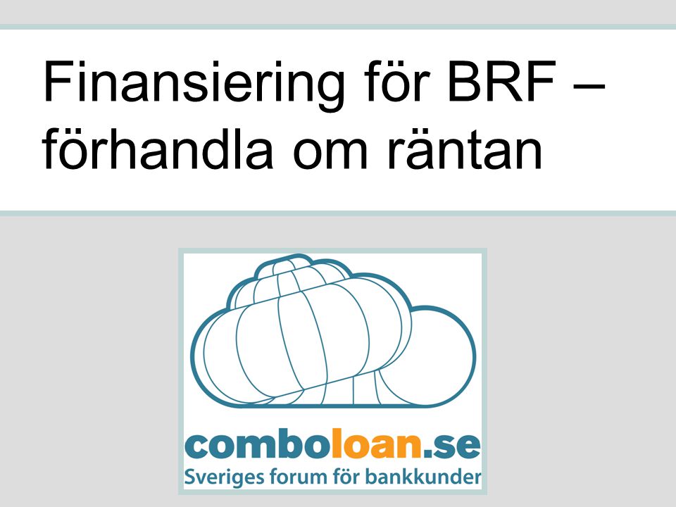 Finansiering för BRF – förhandla om räntan