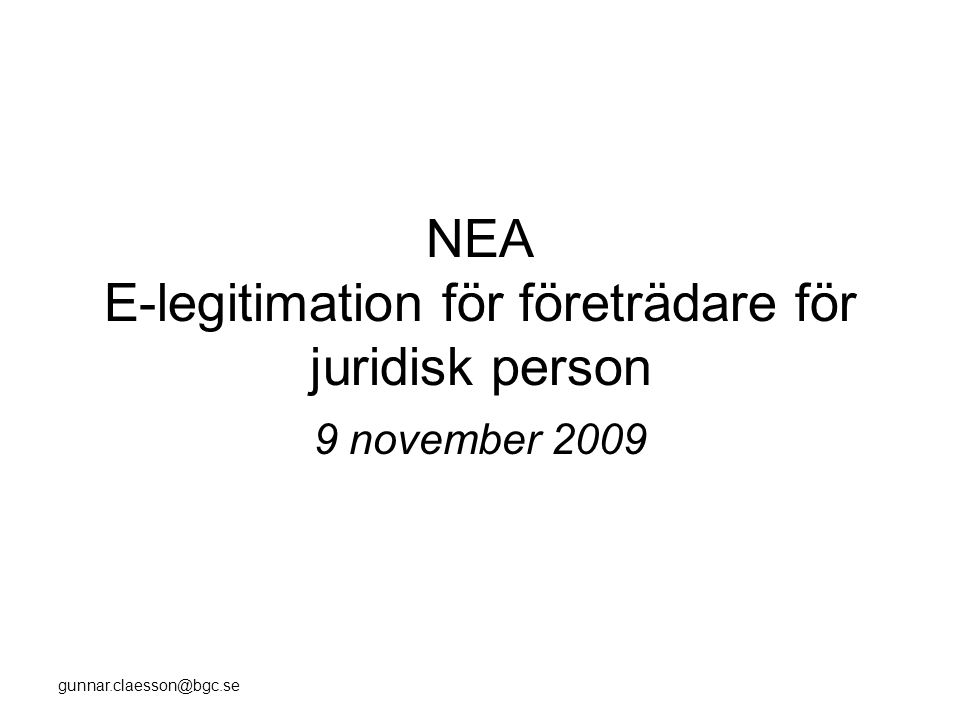 NEA E-legitimation för företrädare för juridisk person 9 november 2009